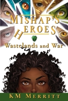 Wastelands and Wars 1951009258 Book Cover