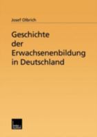 Geschichte der Erwachsenenbildung in Deutschland. 3810033499 Book Cover