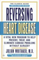 Reversing Heart Disease 0446676578 Book Cover