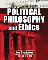 Conversations in Political Philosophy and Ethics 1465200584 Book Cover