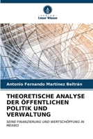 Theoretische Analyse Der Öffentlichen Politik Und Verwaltung (German Edition) 6206658619 Book Cover