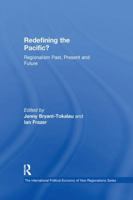 Redefining the Pacific?: Regionalism Past, Present and Future 1138259276 Book Cover