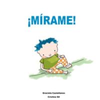 ¡Mírame! (Spanish Edition) 1691233099 Book Cover