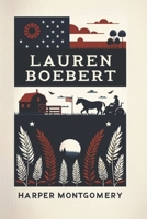 Lauren Boebert by Harper Montgomery B0CQZXTF3X Book Cover