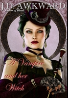 A Vampire and her Witch 1300564040 Book Cover