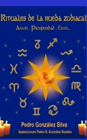 Rituales de la Rueda Zodiacal 1517593522 Book Cover