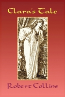 Clara's Tale B0H1NWLXK7 Book Cover