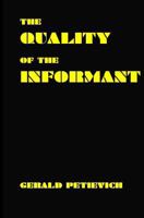 The Quality of the Informant 0877956197 Book Cover