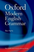 Oxford Modern English Grammar 0199533199 Book Cover