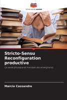 Stricto-Sensu Reconfiguration productive (French Edition) 6207790928 Book Cover