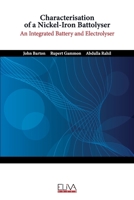 Characterisation of a Nickel-Iron Battolyser: An Integrated Battery and Electrolyser 1636482422 Book Cover