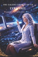 The Galatic Council of VII: lyra Sael (Saga 3 The Galatic Council of VII) B0G5LKV75F Book Cover