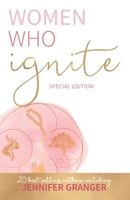 Women Who Ignite- Jennifer Granger 1952725364 Book Cover