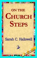 On the Church Steps 1421819082 Book Cover