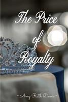 The Price of Royalty 1387714856 Book Cover