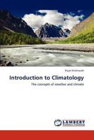 Introduction to Climatology: The concepts of weather and climate 3848484129 Book Cover