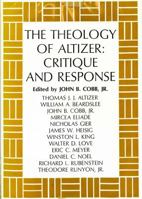 The Theology Of Altizer: Critique And Response 0664208916 Book Cover