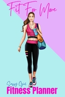 Fit For More Fitness Planner: Sassy Girl B0BN2FGLQN Book Cover