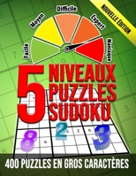 5 Niveaux Puzzles Sudoku: L'entraînement ultime du cerveau pour les adultes - 400 Grilles en gros caractères avec solutions - Sudokus Facile - m B08BQLMVH6 Book Cover