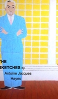 The Sketches 2023 by Antoine Jacques Hayes B0BZCMFZ16 Book Cover