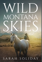 Wild Montana Skies B0FBR6NNHK Book Cover