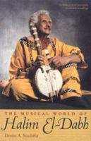 The Musical World of Halim El-Dabh 087338752X Book Cover