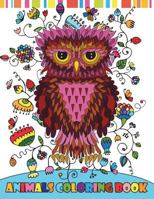 Animals Coloring Book: Wonderful Owls & Friends Dog Bird Alpaca Coloring Book For Adults Kids Zen Boys Girls And Doodle Design 1721110496 Book Cover
