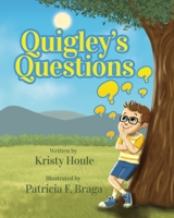 Quigley's Questions 1087943566 Book Cover