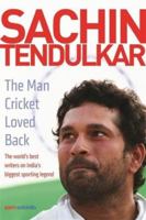 Sachin Tendulkar: The Man Cricket Loved Back 0670087483 Book Cover