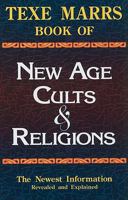 Texe Marrs Book of New Age Cults & Religions 1930004583 Book Cover