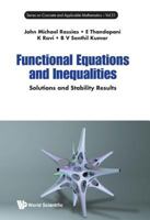 Functional Equations and Inequalities: Solutions and Stability Results 9813149973 Book Cover