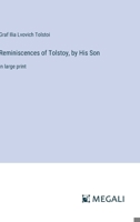 Reminiscences of Tolstoy, by His Son: in large print 3387002394 Book Cover