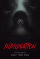 Indignation 1099893720 Book Cover