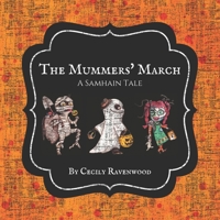The Mummers' March: A Samhain Tale B09B3CLT15 Book Cover