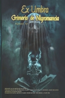 Ex Umbra- Grimorio de Nigromancia B0C87VXZRQ Book Cover