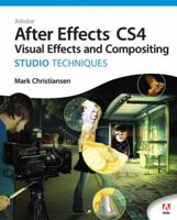 Adobe After Effects CS4 Visual Effects and Compositing Studio Techniques 0321592018 Book Cover