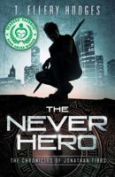 The Never Hero 0990774627 Book Cover