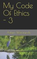 My Code of Ethics - 3 1731504705 Book Cover