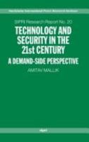 Technology and Security in the 21st Century: A Demand-Side Perspective 0199271763 Book Cover