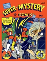 Super Mystery Comics v1 #5 1545460698 Book Cover