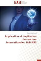 Application Et Implication Des Normes Internationales: Ias/ Ifrs 3841741142 Book Cover