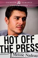 Hot Off The Press 1440546029 Book Cover