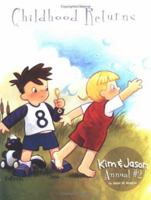 Childhood Returns: Kim & Jason Annual #2 0971525315 Book Cover