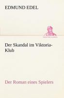 Der Skandal im Viktoria-Klub 8027311942 Book Cover
