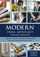 Modern Trial Advocacy: Analysis and Practice, Canadian Fourth Edition 1601568274 Book Cover