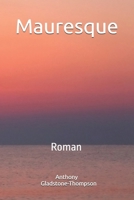 Mauresque: Roman (French Edition) B0FM3P88YF Book Cover