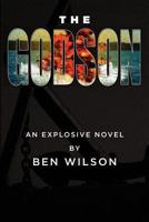 The Godson: An Explosive Novel 1609766652 Book Cover
