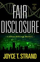 Fair Disclosure: A Jillilan Hillcrest Mystery 0983926271 Book Cover