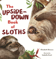 Upside-Down Book of Sloths B0GN2RLHH4 Book Cover