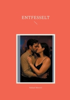Entfesselt (German Edition) 3769356438 Book Cover